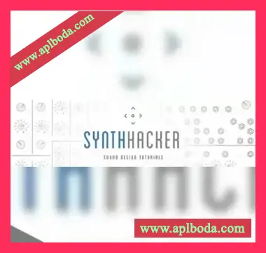 [电子乐素材Serum预置Diva预置]SynthHacker Sound Design Course [WAV, MiDi]（3.31Gb）