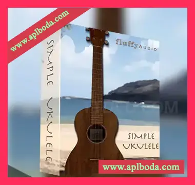 [Ukulele尤克里里音源]Fluffy Audio Simple Ukulele [KONTAKT]（1.22Gb）