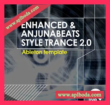 [Ableton模板迷幻恍惚舞曲]ProducerBox Enhanced and Anjunabeats Style Trance 2.0 Ableton Template（39Mb）
