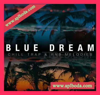 [RnB陷阱采样]Komorebi Audio Blue Dream Chill Trap and RnB Melodies [WAV]（411Mb）