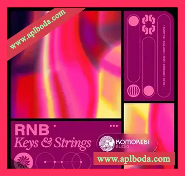 [RnB采样]Komorebi Audio RNB Keys and Strings [WAV]（661Mb）