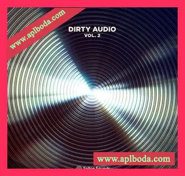[Trapstep-Dubstep采样]Splice Sounds Dirty Audio Sample Pack Vol.2 [WAV]（80Mb）