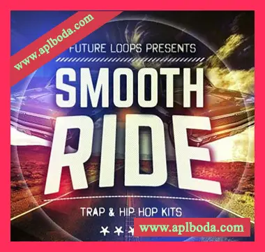 [嘻哈陷阱素材]Future Loops Smooth Ride [WAV, MiDi]（550Mb）