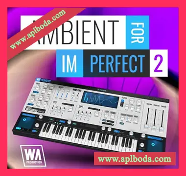 [ImPerfect预置氛围驰放]WA Production Ambient for ImPerfect 2 v3（31Mb）