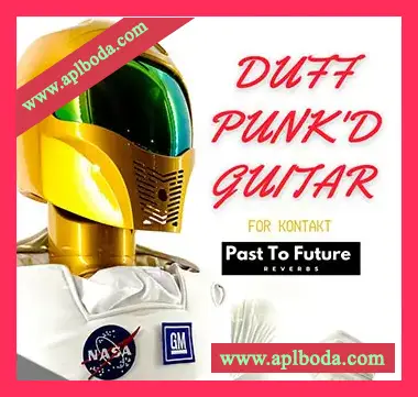 [DUFF PUNK’D吉他音源]PastToFutureReverbs Duff Punk’D Guitar [KONTAKT]（96Mb）