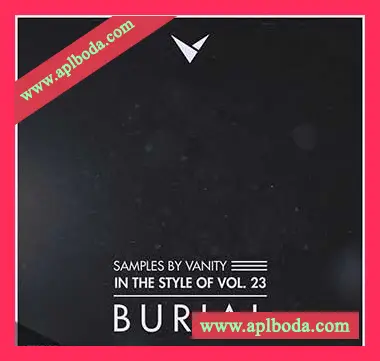 [Electronic电子乐采样]Samples by Vanity In The Style Of Vol.23 BURIAL [WAV]（50Mb）