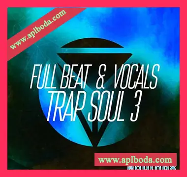 [灵魂RnB人声素材]Equinox Sounds Full Beat and Vocals Trap Soul 3 [WAV, MiDi]（288Mb）