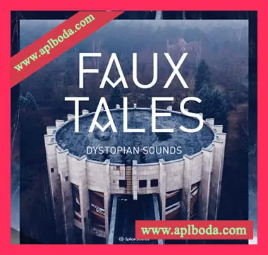 [影视氛围采样]Splice Sounds Faux Tales Dystopian Sounds [WAV]（192Mb）