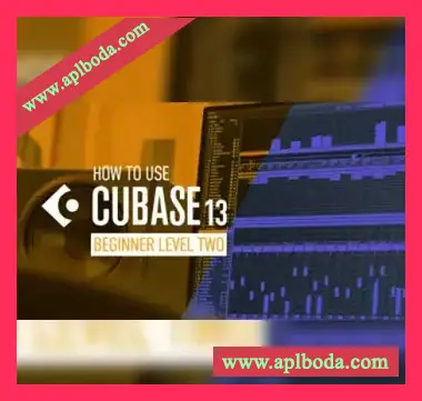 [教程]Sonic Academy Cubase 13 for Beginners Level 2（2.02Gb）