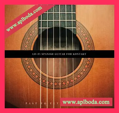 [低保真西班牙吉他音源]PastToFutureReverbs Lo-Fi Spanish Guitar [KONTAKT]（9Mb）
