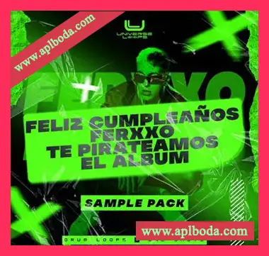 [拉丁雷击顿采样]Universe Loops Feliz Cumpleaños Ferxxo Te Pirateamos El Álbum Sample Pack [WAV]（29Mb）