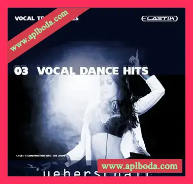 [Elastik音色EDM人声]Ueberschall Vocal Dance Hits（720Mb）