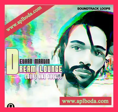 [流行爵士RnB人声采样]Soundtrack Loops Ethan Martin Dream Lounge Loops and Vocals [WAV]（270Mb）