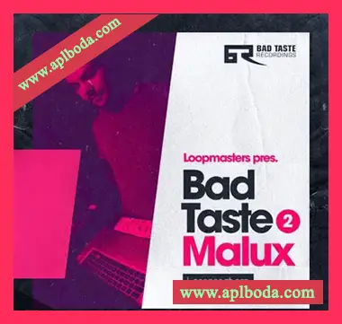 [鼓打贝斯素材]Loopmasters Bad Taste Recordings Malux [多格式]（433Mb）