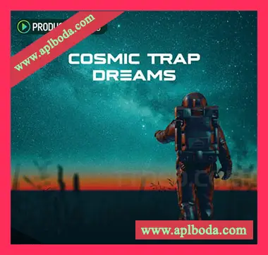 [Trap陷阱素材]Producer Loops Cosmic Trap Dreams [WAV, MiDi]（466Mb）