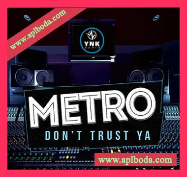 [Trap陷阱素材+FL模板]YnK Audio Metro Do Not Trust Ya [WAV, MiDi]（242Mb）