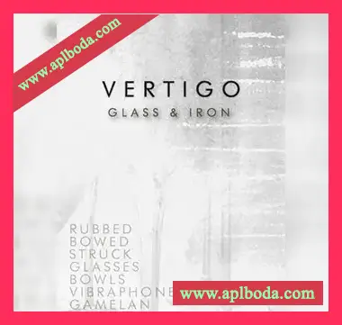 [影视温馨氛围音源]Cinematique Instruments Vertigo Glass and Iron [KONTAKT]（611Mb）