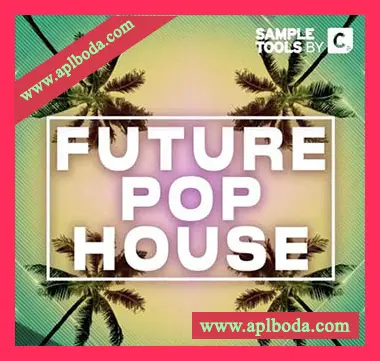 [流行Future Bass热带浩室舞曲素材]Sample Tools by Cr2 Future Pop House [WAV, MiDi]（437Mb）