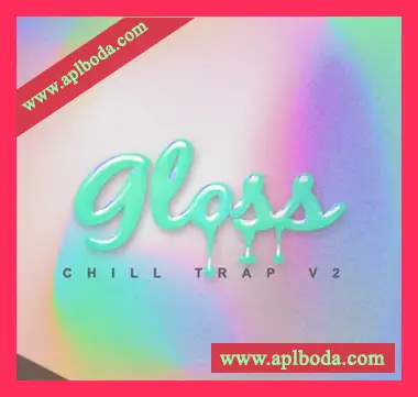 [氛围舒缓陷阱采样]Samplestar Gloss Chill Trap V2 [WAV]（252Mb）