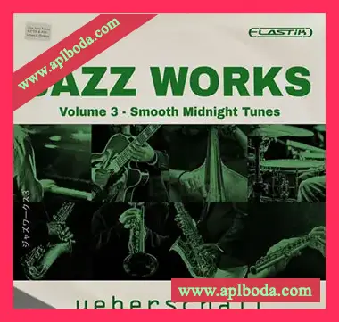 [Elastik音色爵士布鲁斯]Ueberschall Jazz Works 3（4.93Gb）