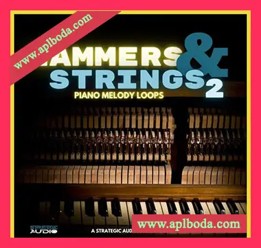 [流行灵魂RnB弦乐钢琴采样]Strategic Audio Hammers & Strings 2 Piano Melody Loops [WAV]（188Mb）