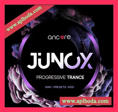 [Trance素材Sylenth1预置Massive预置Spire预置]Ancore Sounds JUNOX Progressive Trance [WAV, MiDi]（516Mb）