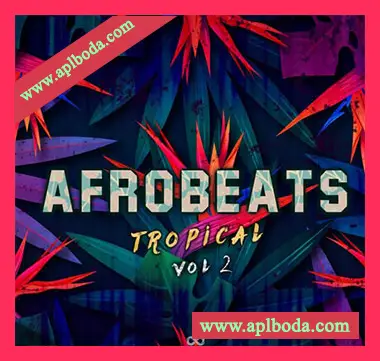 [Tropical热带休闲舞曲素材]Godlike Loops Afrobeats Tropical Volume 2 [WAV, MiDi]（351Mb）