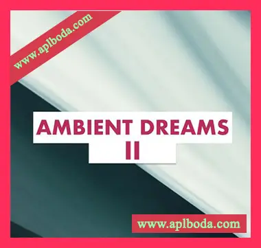 [氛围环境采样]Fume Music Ambient Dreams II [WAV]（180Mb）