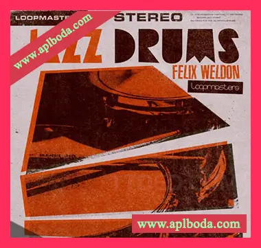[爵士布鲁斯素材]Loopmasters Felix Weldon Jazz Drums [多格式]（2.47Gb）