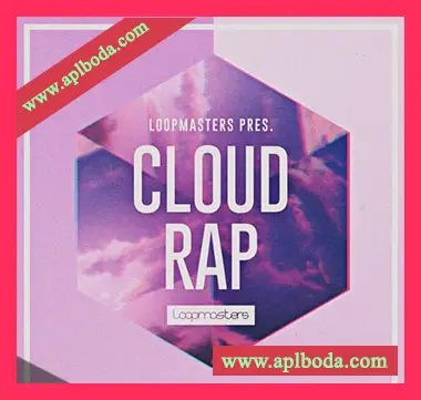 [嘻哈说唱陷阱素材]Loopmasters Cloud Rap [多格式]（1.02Gb）