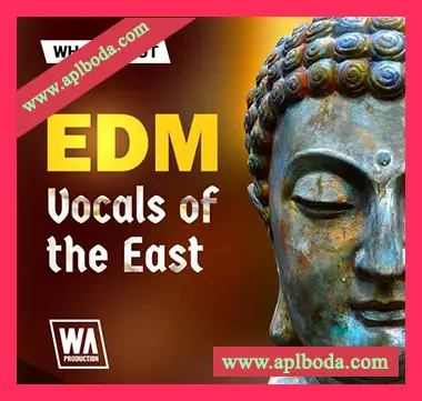 [民族电子舞曲人声采样]WA Production What About EDM Vocals Of The East [WAV]（350Mb）