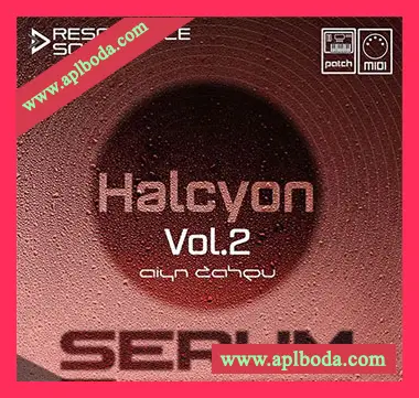[迷幻舞曲MiDi素材Serum预置]Resonance Sound Aiyn Zahev Sounds Halcyon Vol.2 for Serum（33Mb）