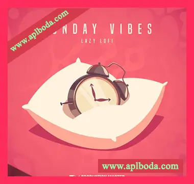 [低保真嘻哈说唱采样]Production Master Sunday Vibes Lazy Lofi [WAV]（861Mb）
