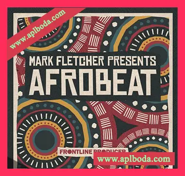 [非洲节奏打击乐素材]Frontline Producer Mark Fletcher Afrobeat [WAV, REX]（176Mb）