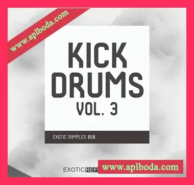 [简约前卫科技深邃浩室底鼓采样]Exotic Refreshment Production Kick Drums 3 Drum Sample Pack [WAV]（80Mb）