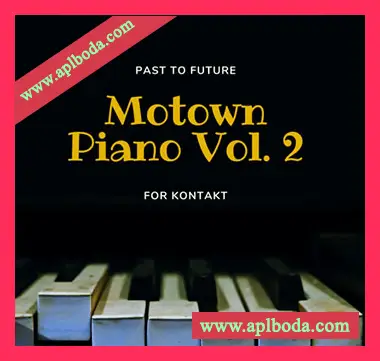[复古钢琴音源]PastToFutureReverbs Motown Piano Vol.2! [KONTAKT]（126Mb）