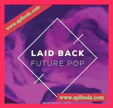 [流行乐素材Serum预置FL模板Ableton模板]Skifonix Sounds Laid Back Future Pop [WAV, MiDi]（529Mb）