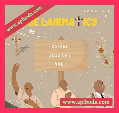 [Gospel福音乐采样]Looplair The Lairmatics Gospel Sessions Vol.1 (Compositions And Stems) [WAV]（426Mb）