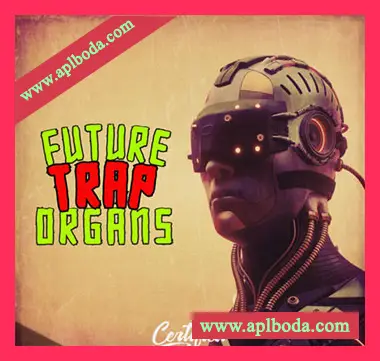 [嘻哈陷阱采样]Certified Audio Future Trap Organs [WAV]（156Mb）