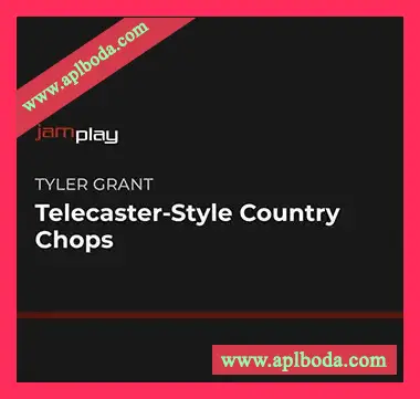 [教程]Jamplay Tyler Grant Telecaster Style Country Chops（6.65Gb）