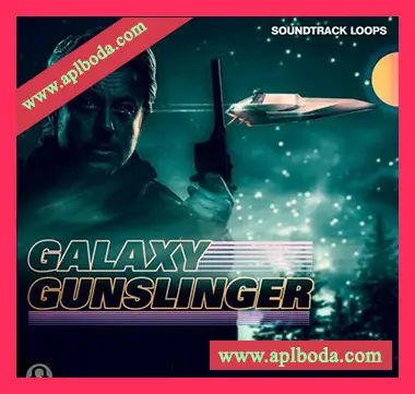 [影视乐采样]Soundtrack Loops Galaxy Gunslinger [WAV]（370Mb）