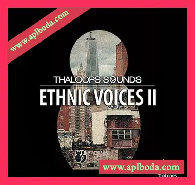 [Ethnic民族人声采样]ThaLoops Ethnic Voices 2 [多格式]（142Mb）