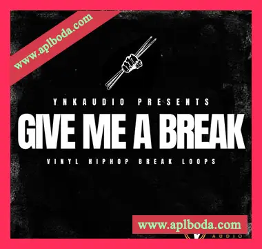 [嘻哈说唱采样]YnK Audio Give Me A Break [WAV]（43Mb）