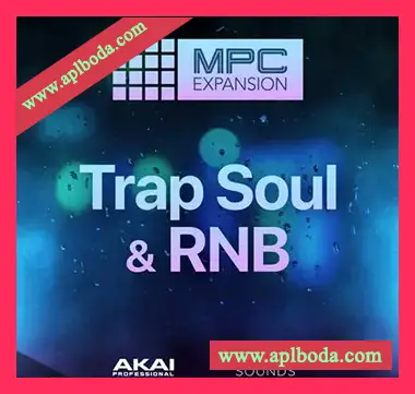 [MPC扩展灵魂RnB]AKAI MPC Software Expansion Laniakea Sounds Trap Soul and RnB v1.0.2 [WiN]（487Mb）