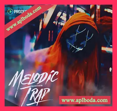 [Trap陷阱素材]Producer Loops Melodic Trap [多格式]（1.77Gb）