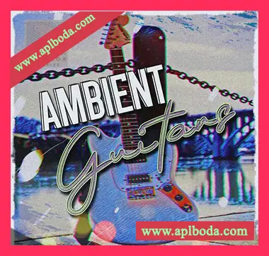 [环境氛围吉他采样]Toolbox Samples Ambient Guitars [WAV]（371Mb）
