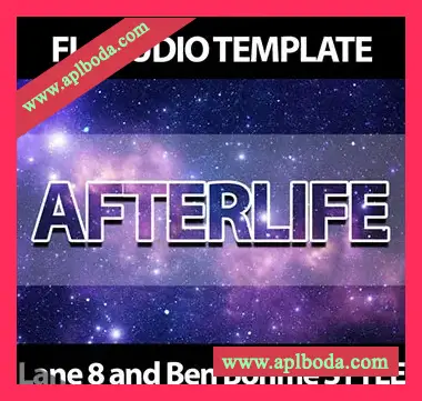 [FL工程模板前卫舞曲]Innovation Sounds Afterlife Progressive FL Studio 20 Template Lane 8 and Ben Böhme Style（41Mb）