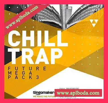 [Trap陷阱素材Massive预置]Singomakers Future Chill Trap Mega Pack Vol.3 [多格式]（1.12Gb）