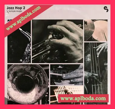 [爵士布鲁斯素材]Sample Magic Jazz Hop 2 [WAV, MiDi]（577Mb）