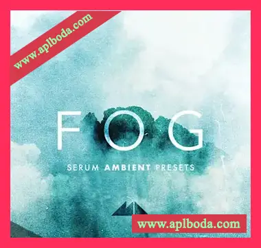 [Serum预置氛围慢摇]ModeAudio Fog – Serum Ambient Presets（32Mb）